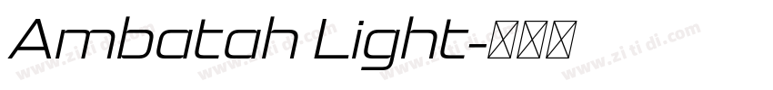 Ambatah Light字体转换